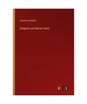 Zeitgeist und Berner Geist