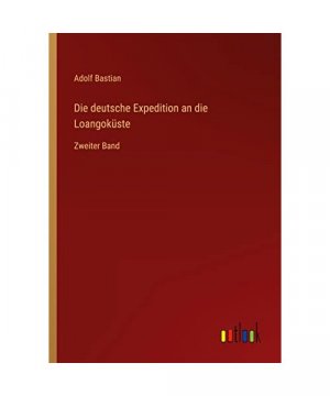 Die deutsche Expedition an die Loangoküste