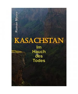 gebrauchtes Buch – Roman Moore – Kasachstan