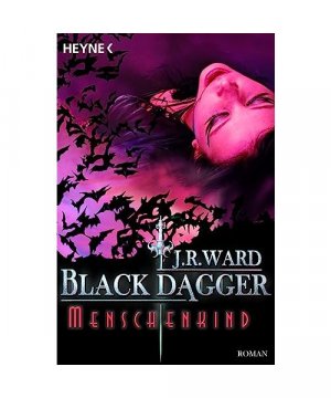 Black Dagger 07. Menschenkind