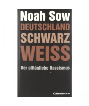 gebrauchtes Buch – Noah Sow – Deutschland Schwarz Weiß