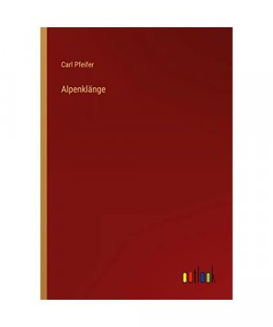 gebrauchtes Buch – Carl Pfeifer – Alpenklänge