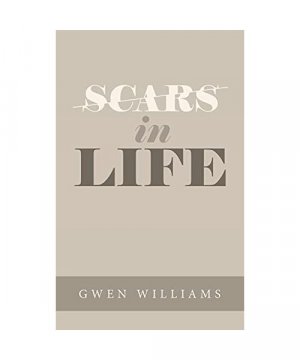 gebrauchtes Buch – Gwen Williams – Scars in Life