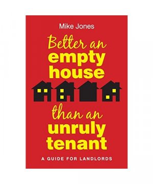 gebrauchtes Buch – Mike Jones – Better An Empty House Than An Unruly Tenant