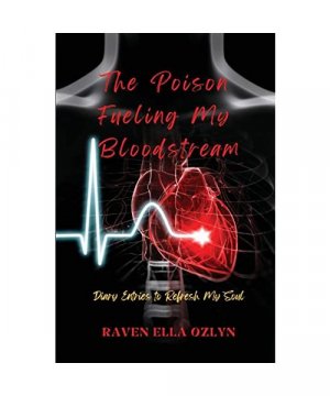 gebrauchtes Buch – Raven Ella Ozlyn – The Poison Fueling My Bloodstream