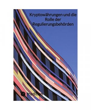 gebrauchtes Buch – Moritz – Kryptowährungen und die Rolle der Regulierungsbehörden