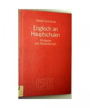 gebrauchtes Buch – Harald Gutschow – Englisch an Hauptschulen: Probleme und Arbeitsformen