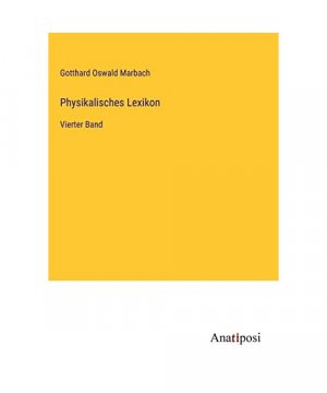 gebrauchtes Buch – Gotthard Oswald Marbach – Physikalisches Lexikon