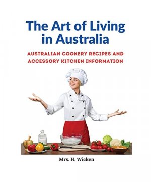 gebrauchtes Buch – H. Wicken – The Art of Living in Australia