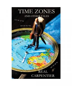gebrauchtes Buch – Réal Carpentier – Time Zones and Other Tales