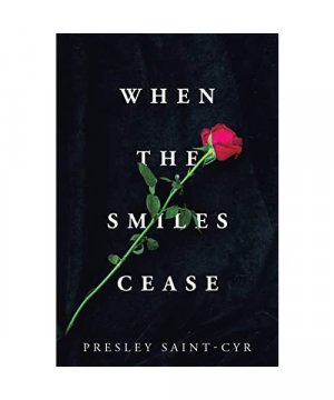 gebrauchtes Buch – Presley Saint-Cyr – When the Smiles Cease