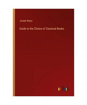 Guide to the Choice of Classical Books