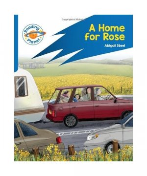 gebrauchtes Buch – Abigail Steel – Reading Planet: Rocket Phonics - Target Practice - A Home for Rose - Blue