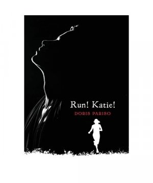 gebrauchtes Buch – Doris Pariso – Run! Katie!