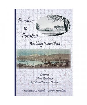 gebrauchtes Buch – Deirdre Marculescu – Parsloes to Pompeii Wedding Tour 1844