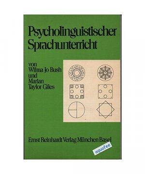 Psycholinguistischer Sprachunterricht. Hilfen für die Elementar- und Primarstufen