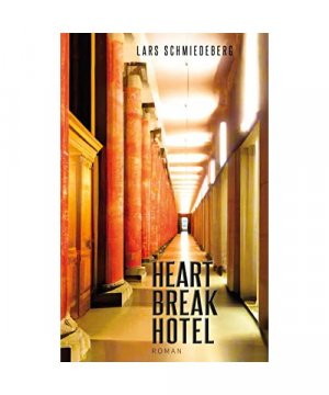 gebrauchtes Buch – Lars Schmiedeberg – HeartBreakHotel