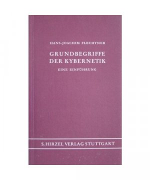 Grundbegriffe der Kybernetik: Eine Einführung