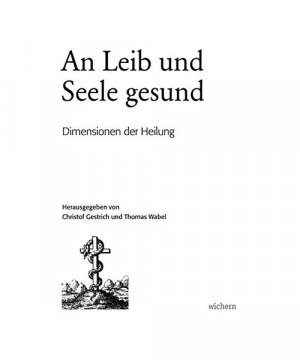 gebrauchtes Buch – Beitr. v. Gestrich – An Leib und Seele gesund