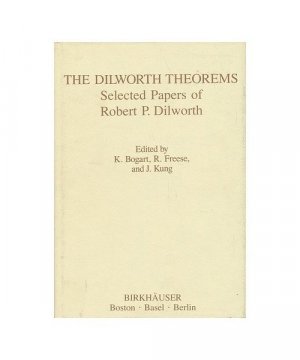 The Dilworth Theorems: Selected Papers of Robert P.Dilworth (Contemporary Mathematicians)