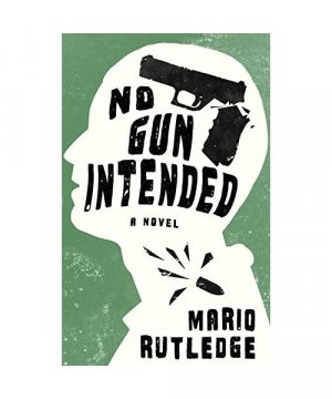 gebrauchtes Buch – Mario Rutledge – No Gun Intended