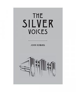gebrauchtes Buch – John Howard – The Silver Voices
