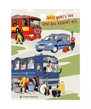 gebrauchtes Buch – Mellon, Tine Bergen – Jetzt geht's los und das kommt mit