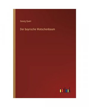 Der bayrische Watschenbaum