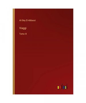 gebrauchtes Buch – Ali Bey El-Abbassi – Viaggi
