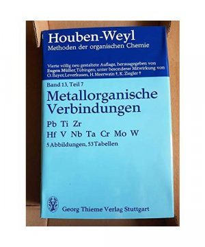 Houben-Weyl Methods of Organic Chemistry Vol. XIII/7, 4th Edition