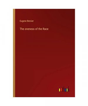 gebrauchtes Buch – Eugene Bersier – The oneness of the Race