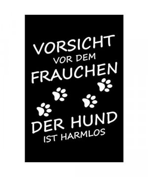 gebrauchtes Buch – Notizbücher, Frauchen mit Hund – Vorsicht Vor Dem Frauchen Der Hund Ist Harmlos: Notizbuch für Hundebesitzerin und Hundehalterin, Geschenk für Schwester oder Mutter zum Geburtstag oder Muttertag, Notizheft für Frauen mit Hund