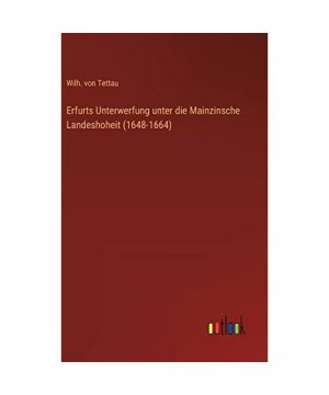 Erfurts Unterwerfung unter die Mainzinsche Landeshoheit (1648-1664)