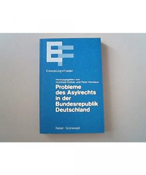 Probleme des Asylrechts in der Bundesrepublik Deutschland. Dokumentation einer wissenschaftlichen Konferenz