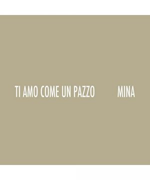 Ti Amo Come Un Pazzo [Vinyl LP]