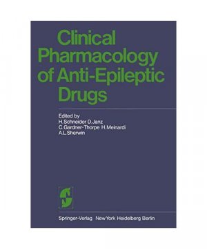 Clinical Pharmacology of Anti-Epileptic Drugs: Workshop on the Determination of Anti-Epileptic Drugs in Body Fluid II (WODADIBOF II) Held in Bethel, Bielefeld, Germany, 24 - 25 May, 1974