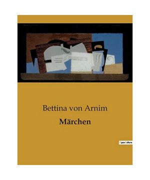 gebrauchtes Buch – Arnim, Bettina Von – Märchen