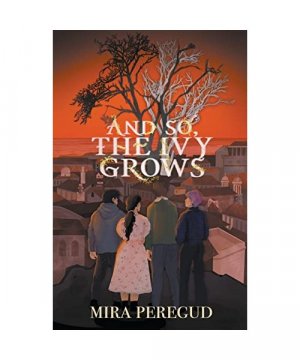 gebrauchtes Buch – Mira Peregud – And So, The Ivy Grows
