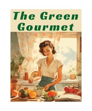 The Green Gourmet