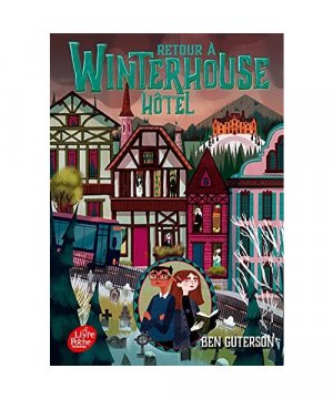 Retour à Winterhouse Hôtel - Tome 2