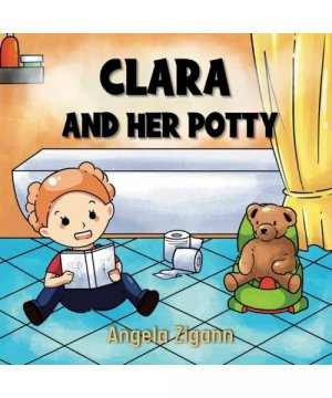 Clara and her potty: toilet training book for toddlers