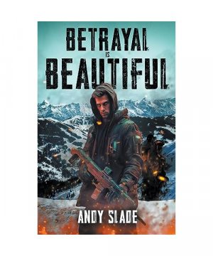 gebrauchtes Buch – Andy Slade – Betrayal Is Beautiful