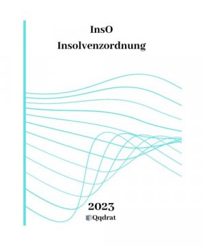 gebrauchtes Buch – Cem Schnitzler – InsO | Insolvenzordnung | Insolvenzrecht | Insolvenzverfahren | InsO Buch | Gesetzbuch und Gesetzessammlung von Qqdrat | Neueste Auflage der Gesetzestexte |