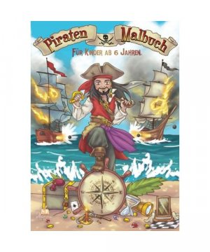 Piraten Malbuch für Kinder ab 6 Jahren: 40+ schöne Ausmalmotive mit 19 Piratenrätsel. Tolles kreatives Geschenk für Jungs und Mädchen besonders an Piraten Kindergeburtstage