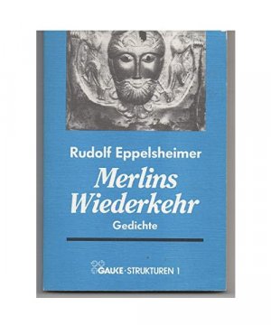 Merlins Wiederkehr. Gedichte