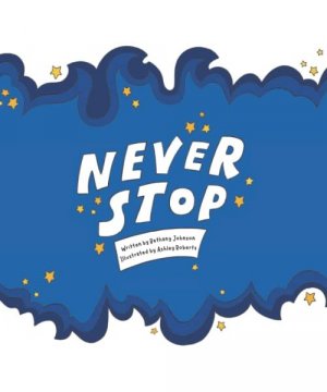 gebrauchtes Buch – Johnson, Bethany; Johnson – Never Stop