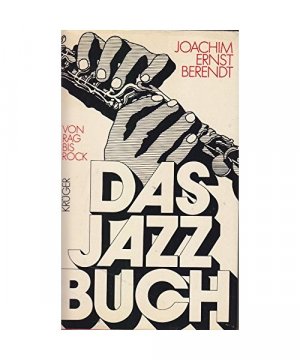 Das Jazzbuch. Von Rag bis Rock - neue illustrierte Ausgabe mit erweiterter Discographie