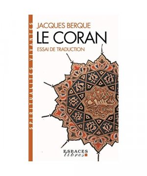 Le Coran - Essai de traduction (Espaces Libres - Spiritualités Vivantes)