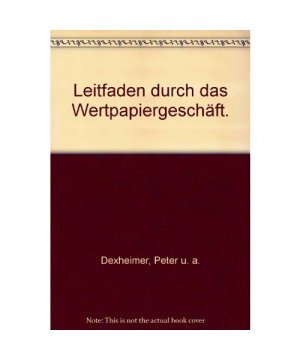 Leitfaden durch das Wertpapiergeschäft