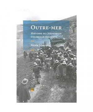 Outre-mer: Histoire de l'expansion coloniale italienne